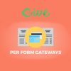 Give - Per Form Gateways