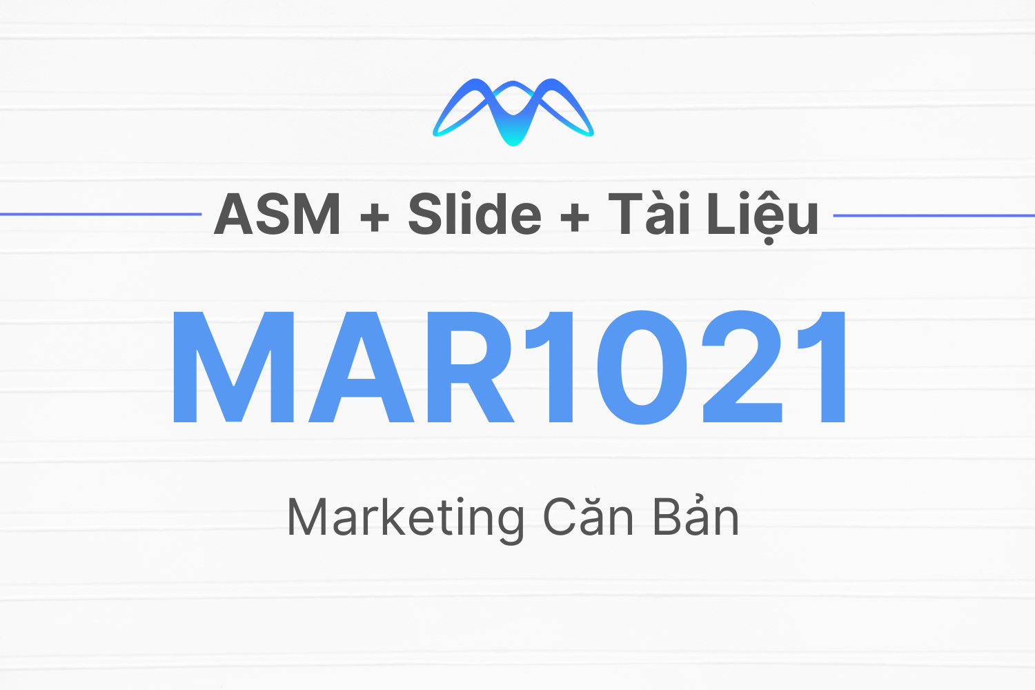 Marketing căn bản – Mar1021