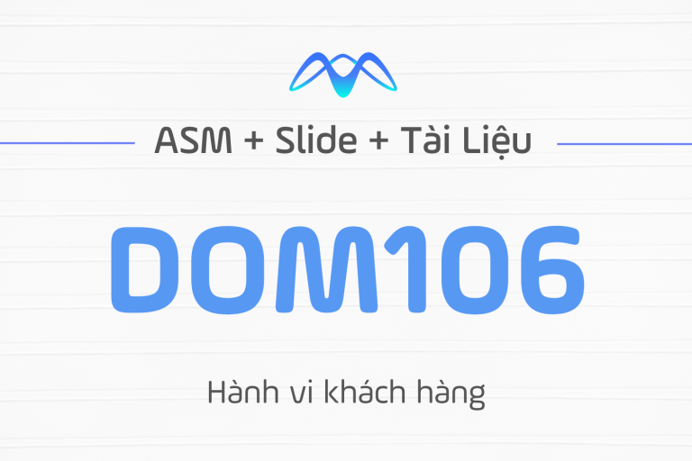 Hành vi khách hàng – DOM106