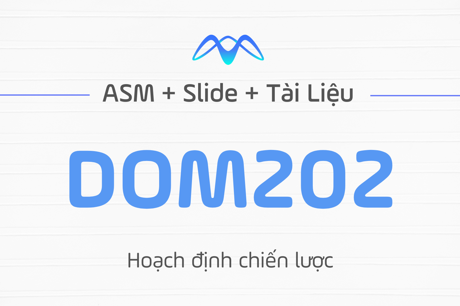Hoạch định chiến lược số – DOM202