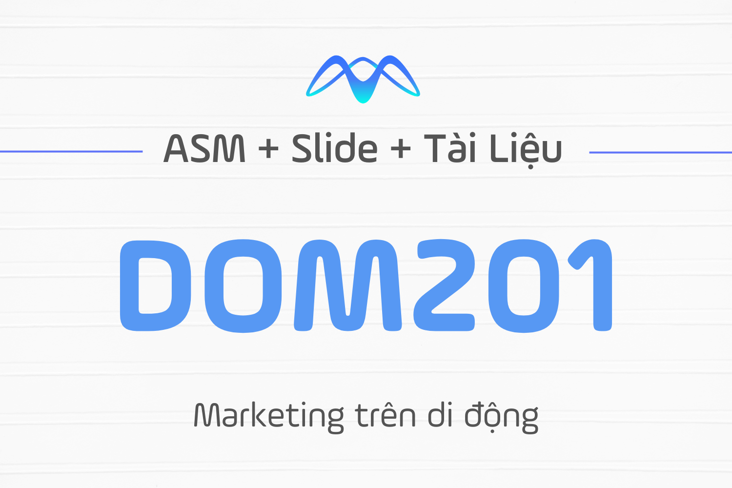 Marketing trên di động – DOM201
